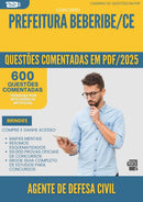 1000 Questões Comentadas para Concurso Agente De Defesa Civil da Prefeitura Beberibe Ce 2025 - 600 Questões
