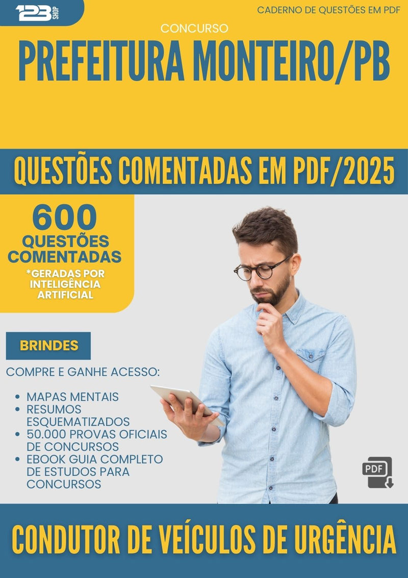 1000 Questões Comentadas para Concurso Condutor De Veiculos De Urgencia da Prefeitura Monteiro Pb 2025 - 600 Questões