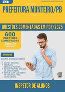 1000 Questões Comentadas para Concurso Inspetor De Alunos da Prefeitura Monteiro Pb 2025 - 600 Questões