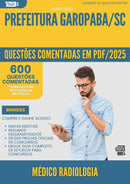 1000 Questões Comentadas para Concurso Medico Radiologia da Prefeitura Garopaba Sc 2025 - 600 Questões