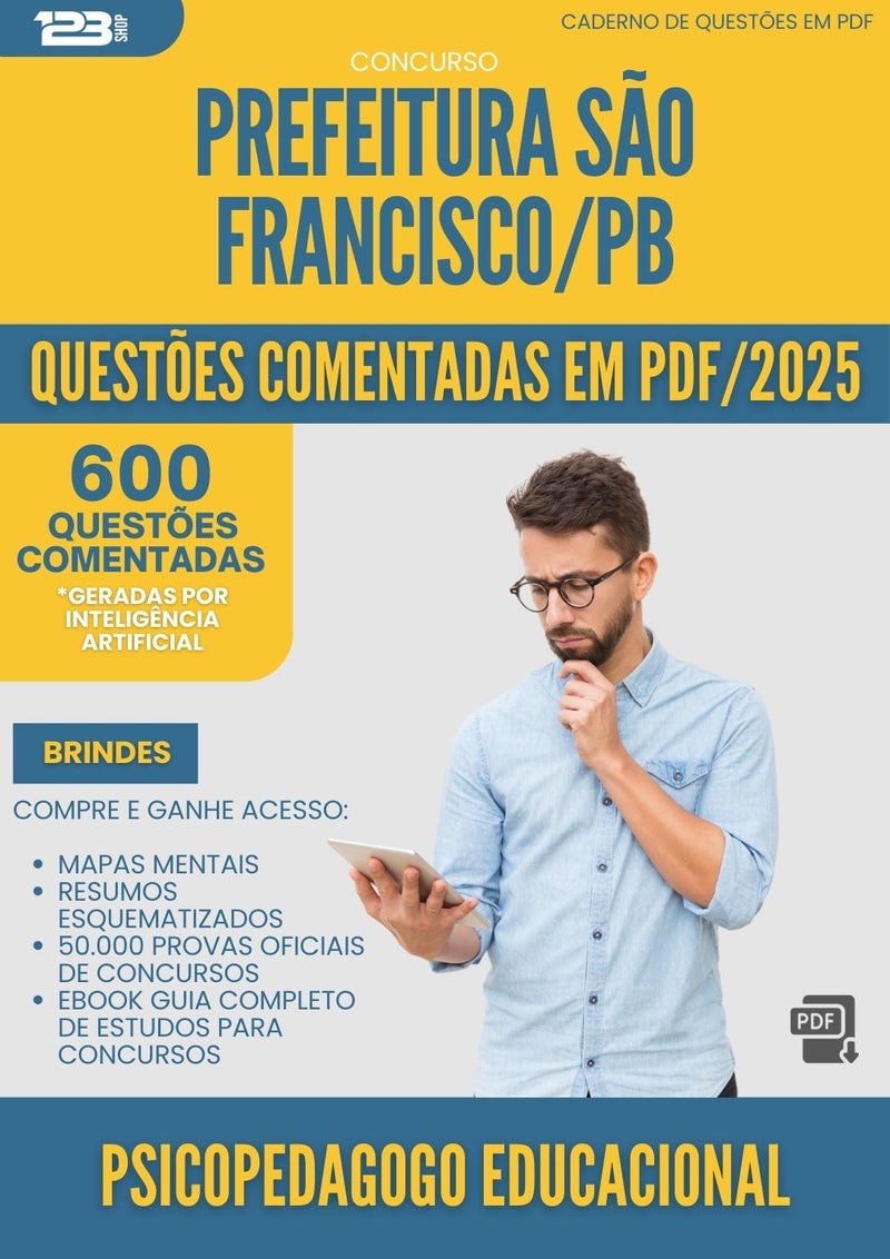 1000 Questões Comentadas para Concurso Psicopedagogo Educacional da Prefeitura Sao Francisco Pb 2025 - 600 Questões