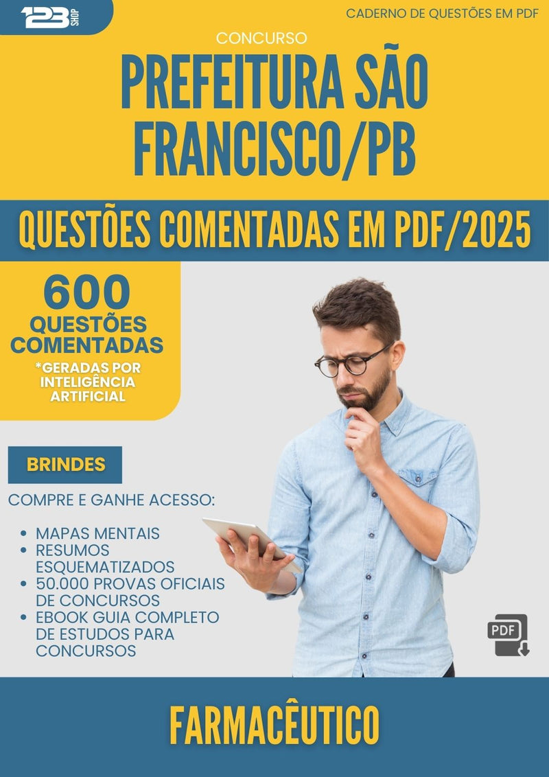 1000 Questões Comentadas para Concurso Farmaceutico da Prefeitura Sao Francisco Pb 2025 - 600 Questões