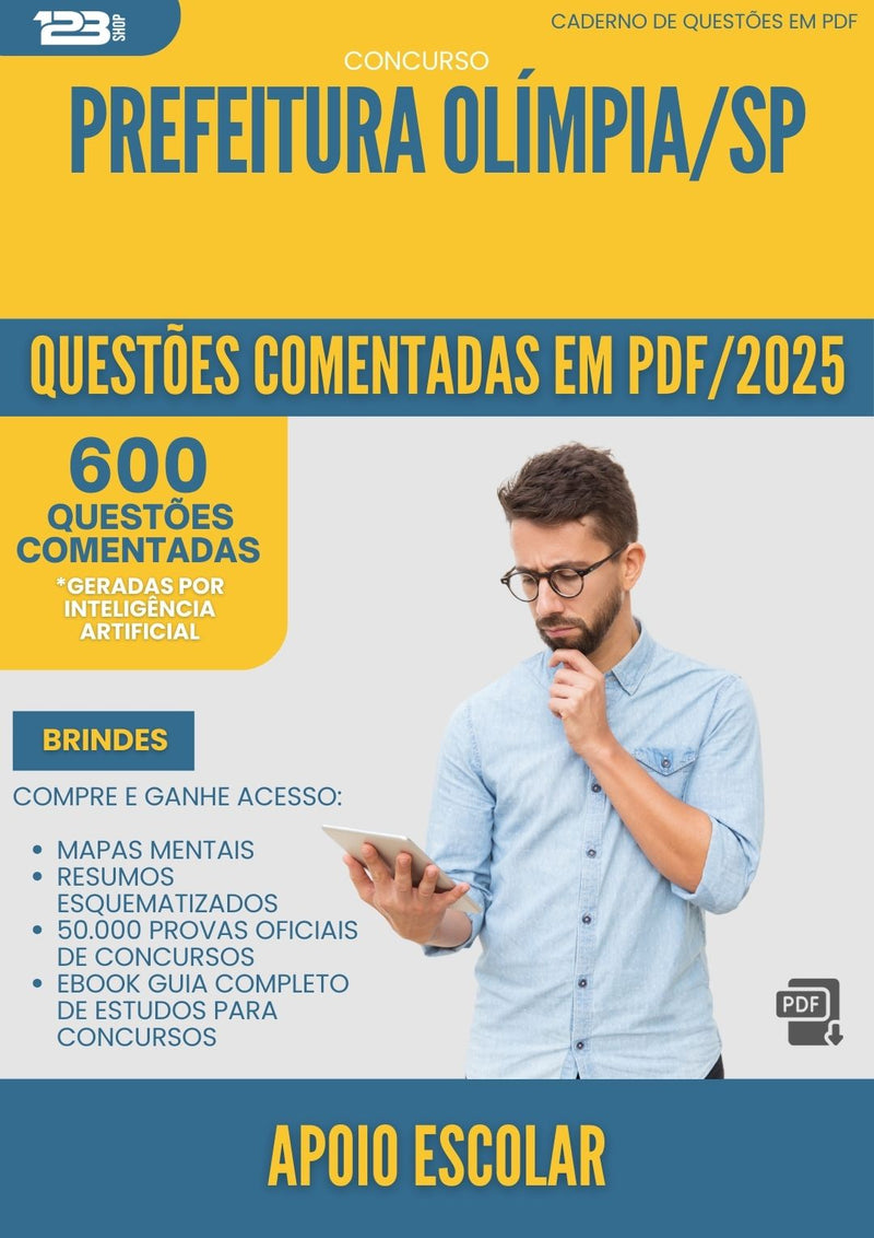 1000 Questões Comentadas para Concurso Apoio Escolar da Prefeitura Olimpia Sp 2025 - 600 Questões