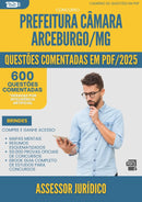 1000 Questões Comentadas para Concurso Assessor Juridico Camara da Prefeitura Arceburgo Mg 2025 - 600 Questões