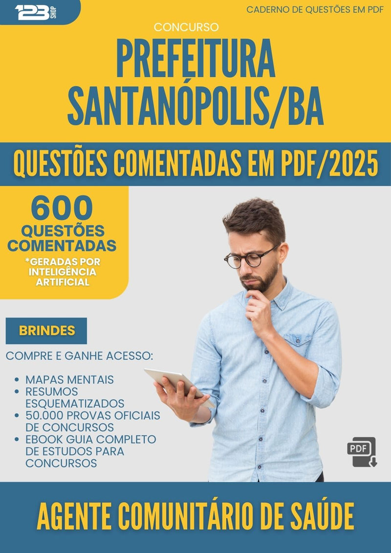 1000 Questões Comentadas para Concurso Agente Comunitario De Saude da Prefeitura Santanopolis Ba 2025 - 600 Questões
