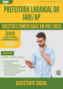 1000 Questões Comentadas para Concurso Assistente Social Laranjal Do da Prefeitura Jari Ap 2025 - 400 Questões