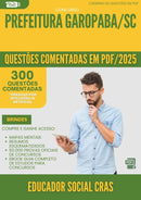 1000 Questões Comentadas para Concurso Educador Social Cras da Prefeitura Garopaba Sc 2025 - 400 Questões