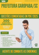 1000 Questões Comentadas para Concurso Agente De Combate As Endemias da Prefeitura Garopaba Sc 2025 - 400 Questões