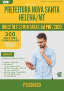 1000 Questões Comentadas para Concurso Psicologo da Prefeitura Nova Santa Helena Mt 2025 - 400 Questões