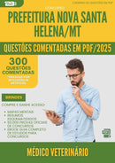 1000 Questões Comentadas para Concurso Medico Veterinario da Prefeitura Nova Santa Helena Mt 2025 - 400 Questões