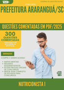 1000 Questões Comentadas para Concurso Nutricionista I da Prefeitura Ararangua Sc 2025 - 400 Questões