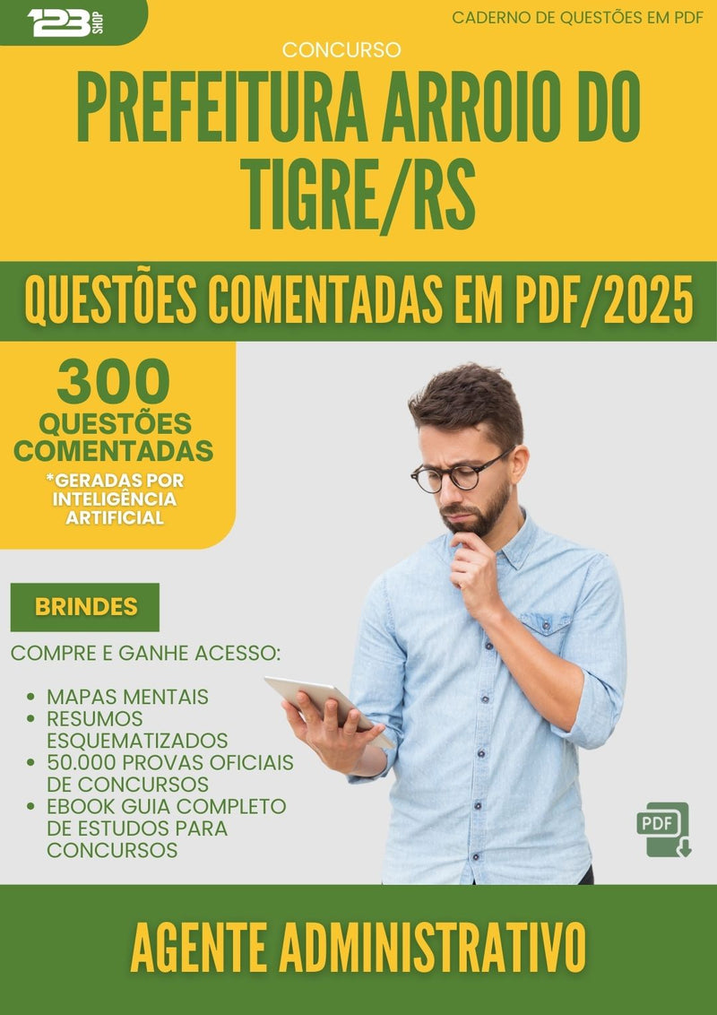 1000 Questões Comentadas para Concurso Agente Administrativo da Prefeitura Arroio Do Tigre Rs 2025 - 400 Questões