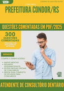 1000 Questões Comentadas para Concurso Atendente De Consultorio Dentario da Prefeitura Condor Rs 2025 - 400 Questões
