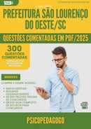 1000 Questões Comentadas para Concurso Psicopedagogo da Prefeitura Sao Lourenco Do Oeste Sc 2025 - 400 Questões
