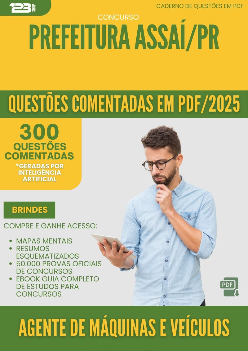 1000 Questões Comentadas para Concurso Agente De Maquinas E Veiculos Motorista da Prefeitura Assai Pr 2025 - 400 Questões