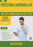 1000 Questões Comentadas para Concurso Bibliotecario da Prefeitura Sapiranga Rs 2025 - 400 Questões