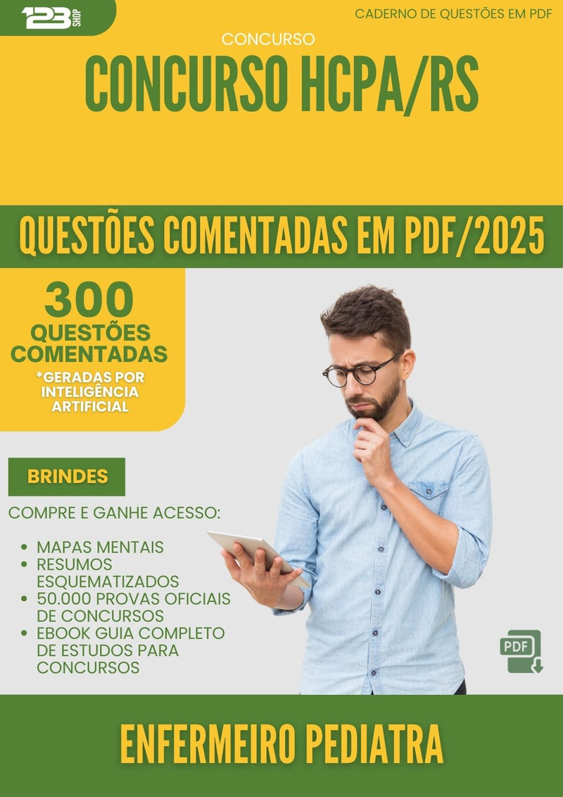 1000 Questões Comentadas para Concurso Enfermeiro Pediatra Hcpa Rs 2025 - 400 Questões