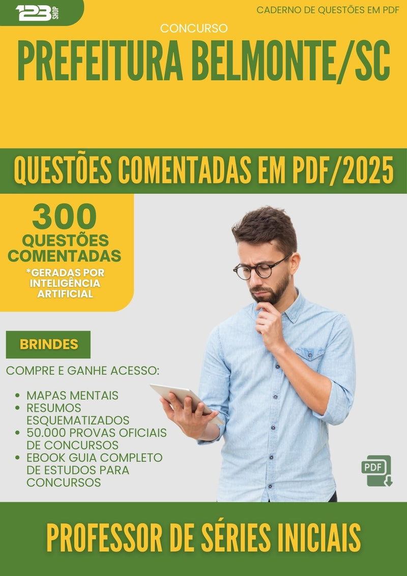 1000 Questões Comentadas para Concurso Professor De Series Iniciais da Prefeitura Belmonte Sc 2025 - 400 Questões