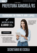 Flashcards para Concurso Secretario De Escola Xangri La Rs 2025 - 2000 Flashcards de Acordo com Edital
