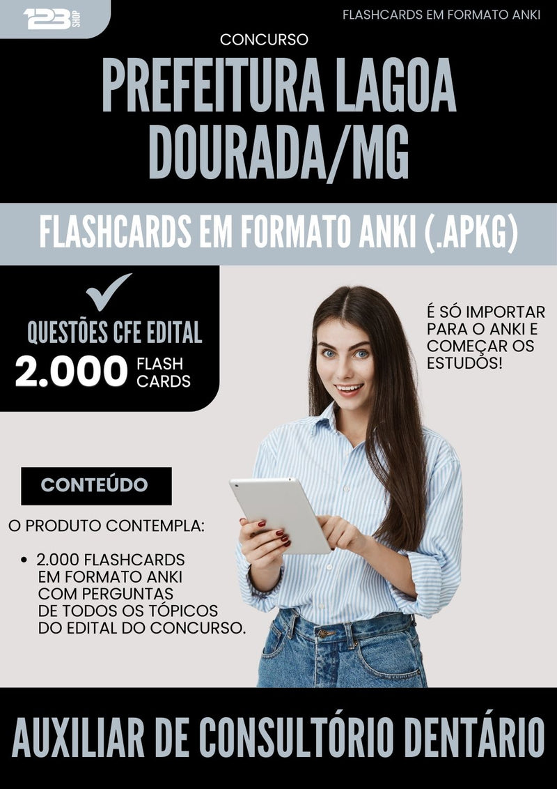 Flashcards para Concurso Auxiliar De Consultorio Dentario da Prefeitura Lagoa Dourada Mg 2025 - 2000 Flashcards de Acordo com Edital