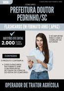 Flashcards para Concurso Operador De Trator Agricola da Prefeitura Doutor Pedrinho Sc 2025 - 2000 Flashcards de Acordo com Edital