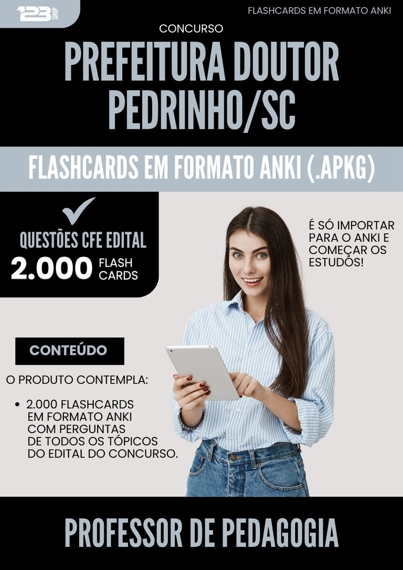 Flashcards para Concurso Professor De Pedagogia da Prefeitura Doutor Pedrinho Sc 2025 - 2000 Flashcards de Acordo com Edital