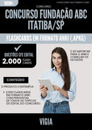 Flashcards para Concurso Vigia Fundacao Abc da Prefeitura Itatiba Sp 2025 - 2000 Flashcards de Acordo com Edital