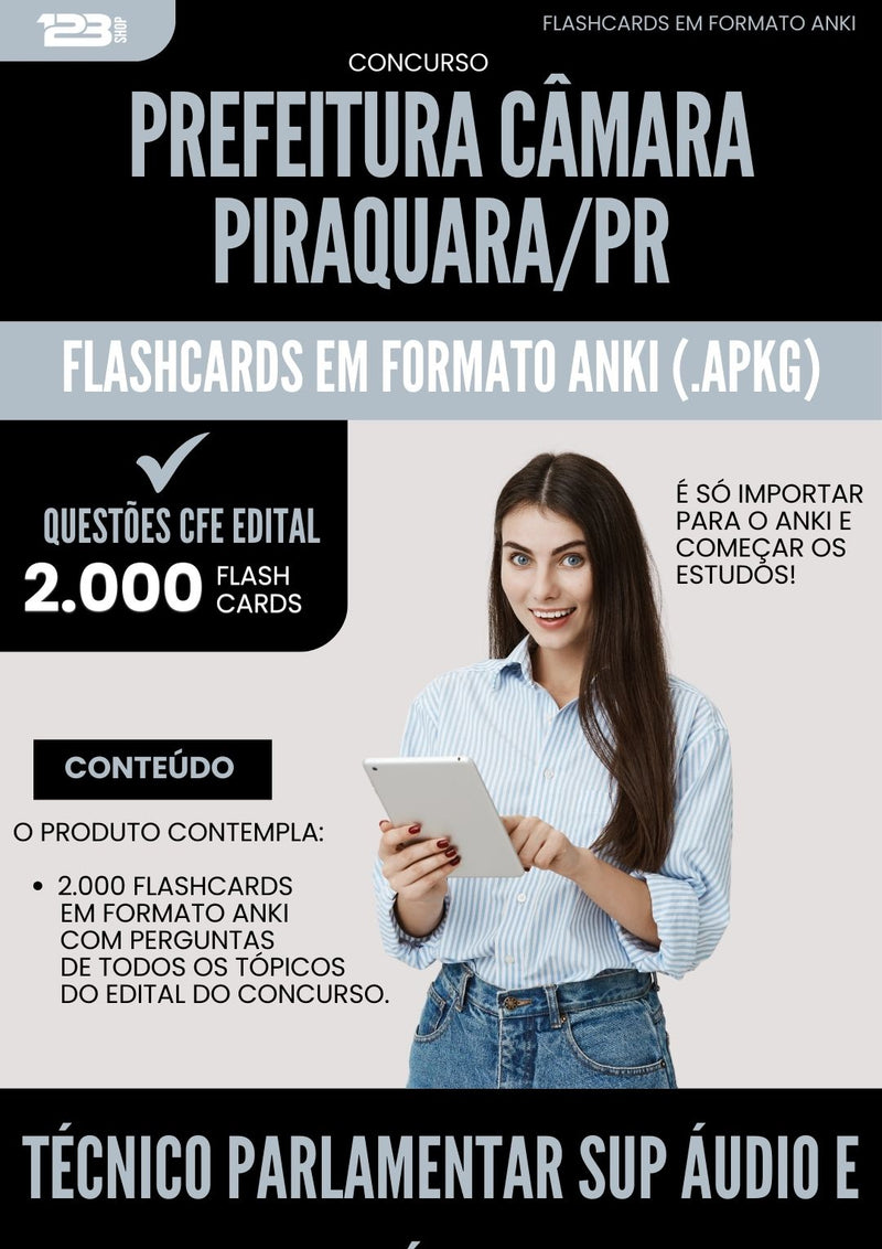 Flashcards para Concurso Tecnico Parlamentar Suporte Em Audio E Video Camara da Prefeitura Piraquara Pr 2025 - 2000 Flashcards de Acordo com Edital