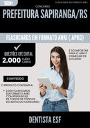 Flashcards para Concurso Dentista Esf da Prefeitura Sapiranga Rs 2025 - 2000 Flashcards de Acordo com Edital