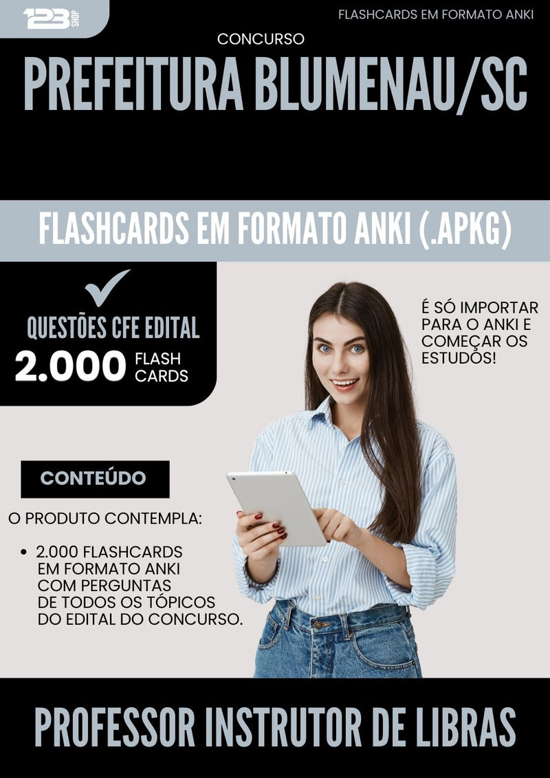 Flashcards para Concurso Professor Instrutor De Libras da Prefeitura Blumenau Sc 2025 - 2000 Flashcards de Acordo com Edital