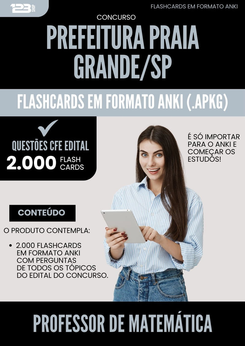Flashcards para Concurso Professor De Matematica da Prefeitura Praia Grande Sp 2025 - 2000 Flashcards de Acordo com Edital