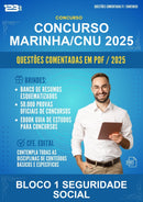 Questões Comentadas para o Concurso Marinha/CNU 2025 para Bloco 1 Seguridade Social -400 Questões