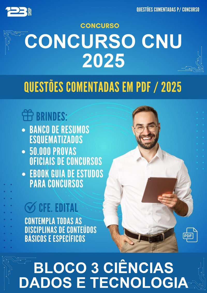 Questões Comentadas para o Concurso Cnu 2025 para Bloco 3 Ciências Dados E Tecnologia -400 Questões