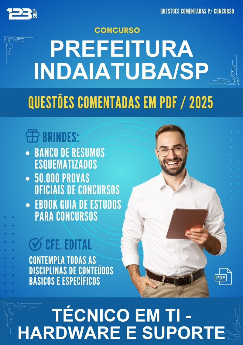 Questões Comentadas para o Concurso Prefeitura Indaiatuba/SP para Técnico Em Ti - Hardware E Suporte -400 Questões