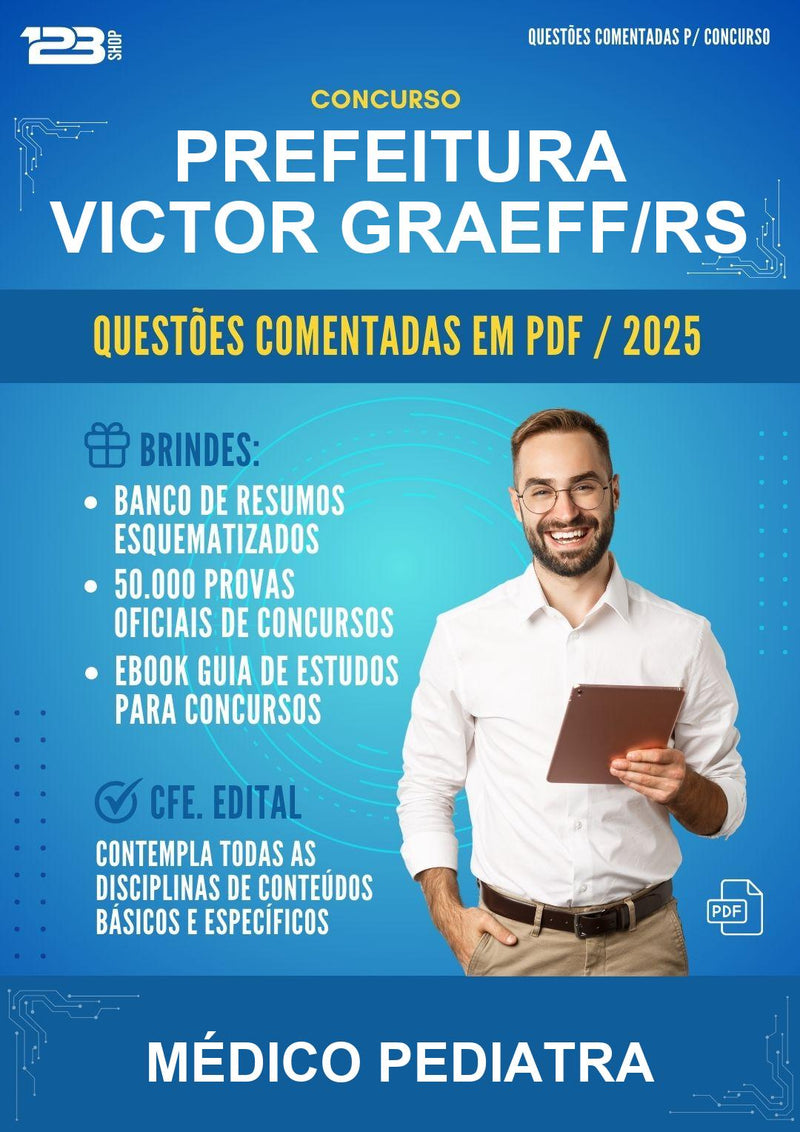 Questões Comentadas para o Concurso Prefeitura Victor Graeff/RS para Médico Pediatra -400 Questões