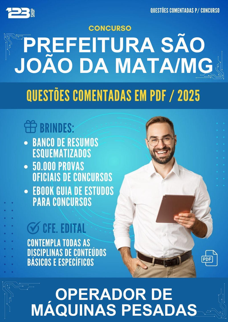 Questões Comentadas para o Concurso Prefeitura São João da Mata/MG para Operador de Máquinas Pesadas -400 Questões