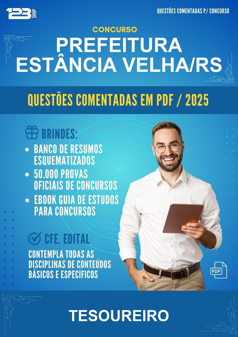 Questões Comentadas para o Concurso Prefeitura Estância Velha/RS para Tesoureiro -400 Questões
