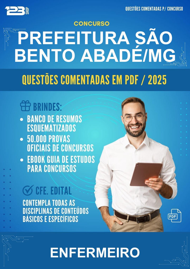 Questões Comentadas para o Concurso Prefeitura São Bento Abadé/MG para Enfermeiro -400 Questões