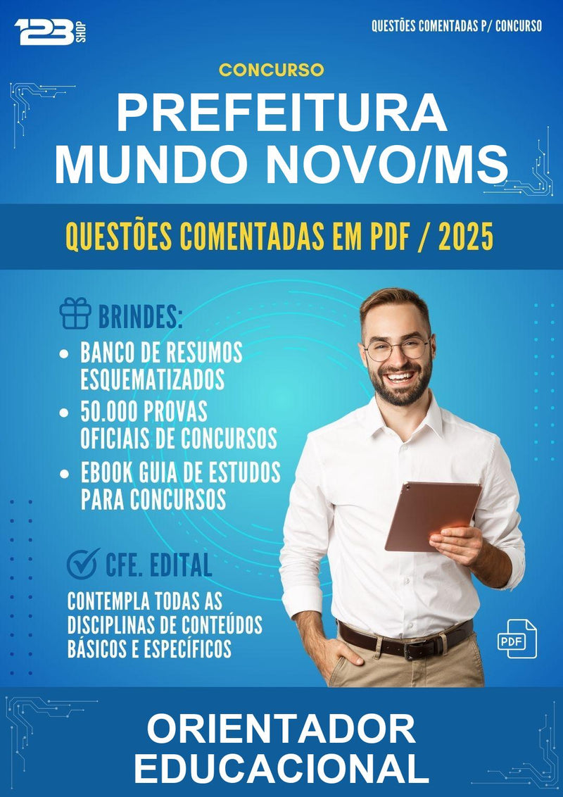 Questões Comentadas para o Concurso Prefeitura Mundo Novo/MS para Orientador Educacional -400 Questões