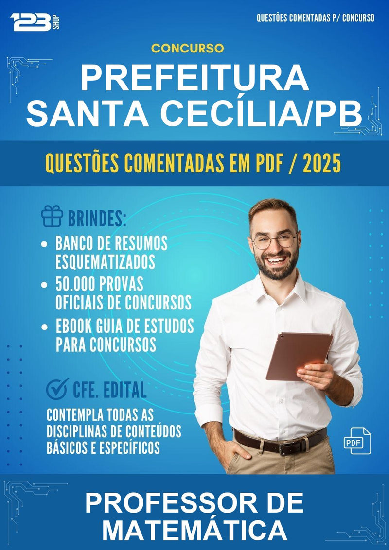 Questões Comentadas para o Concurso Prefeitura Santa Cecília/PB para Professor de Matemática -400 Questões