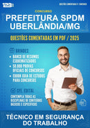 Questões Comentadas para o Concurso Prefeitura Spdm Uberlândia/MG para Técnico Em Segurança do Trabalho -400 Questões