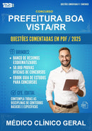 Questões Comentadas para o Concurso Prefeitura Boa Vista/RR para Médico Clínico Geral -400 Questões