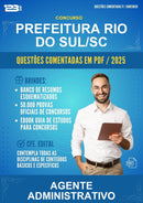 Questões Comentadas para o Concurso Prefeitura Rio do Sul/SC para Agente Administrativo -400 Questões