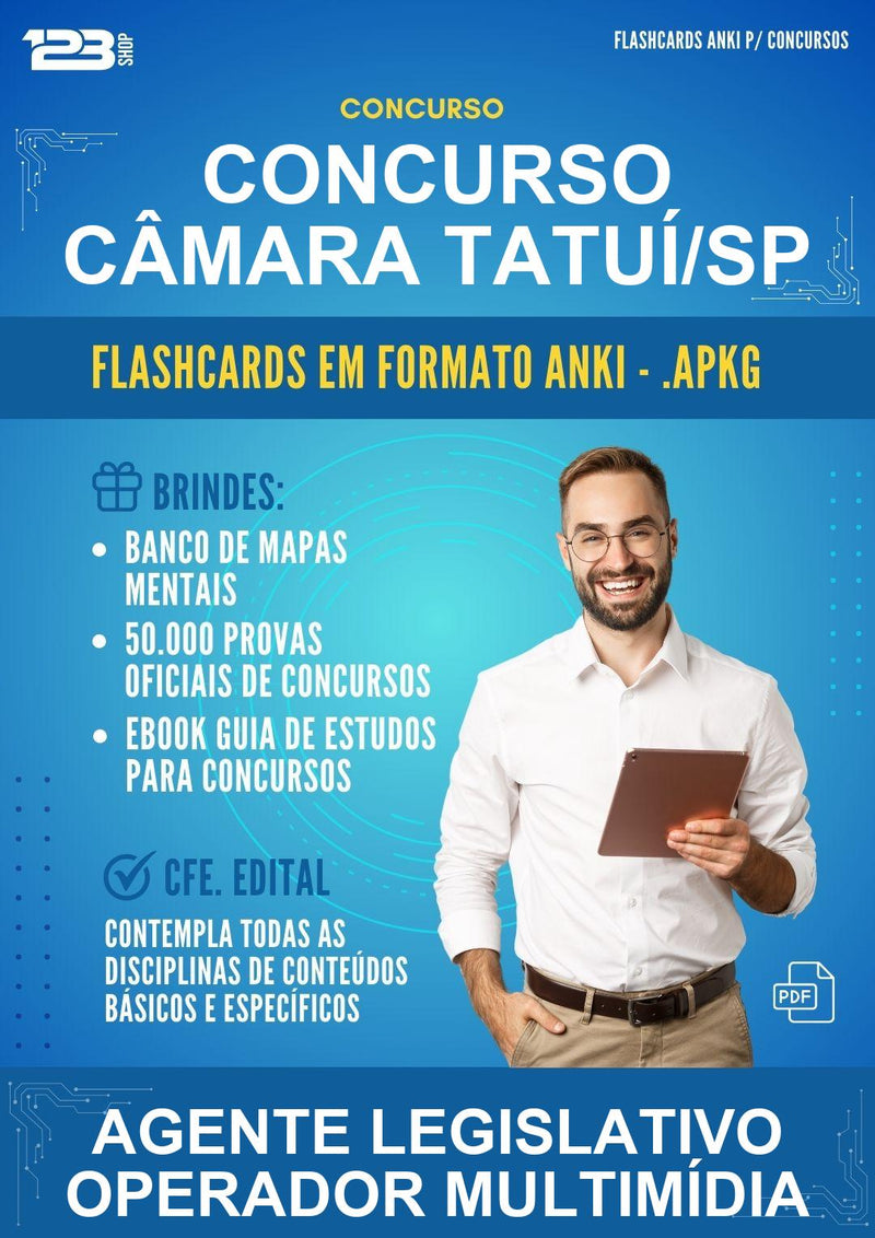 Flashcards Anki para o Concurso Câmara Tatuí/SP para Agente Legislativo Operador Multimídia - 600 Flashcards