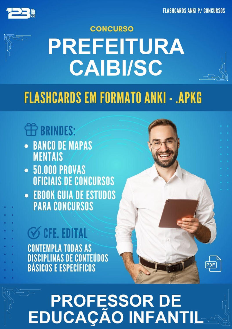 Flashcards Anki para o Concurso Prefeitura Caibi/SC para Professor de Educação Infantil - 600 Flashcards