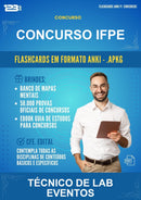Flashcards Anki para o Concurso Ifpe para Técnico de Lab Eventos - 600 Flashcards