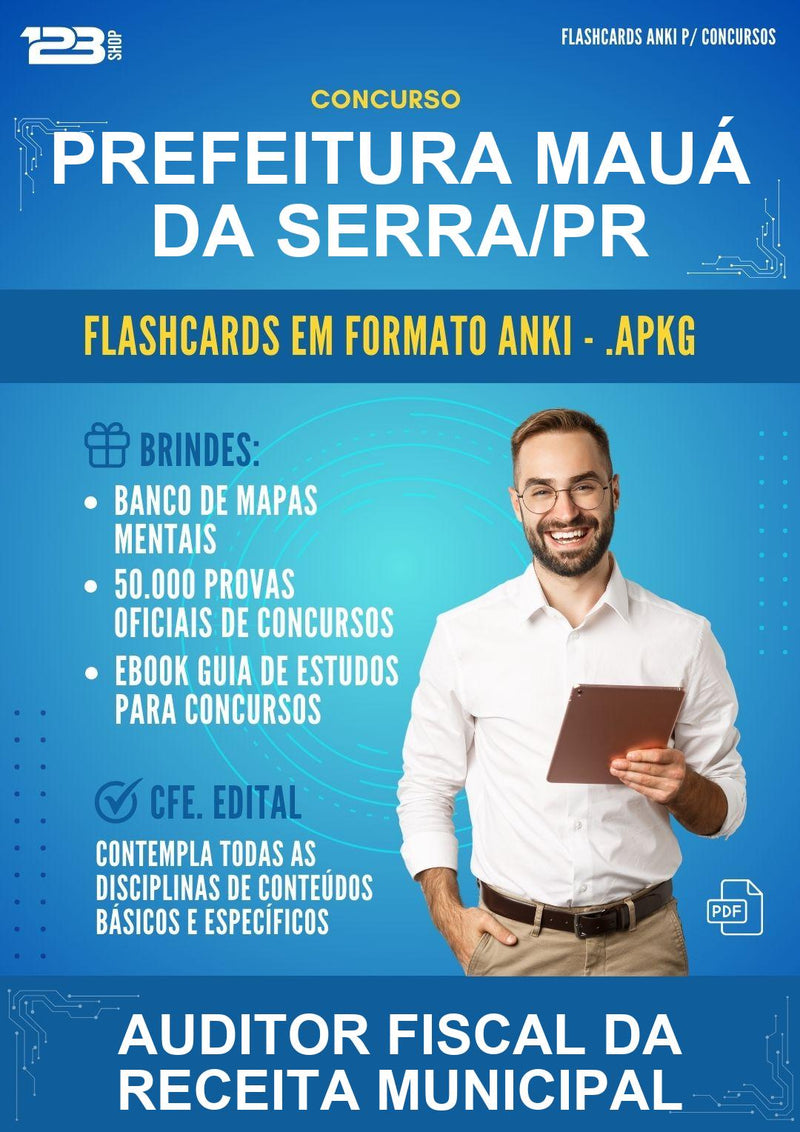 Flashcards Anki para o Concurso Prefeitura Mauá da Serra/PR para Auditor Fiscal da Receita Municipal - 600 Flashcards