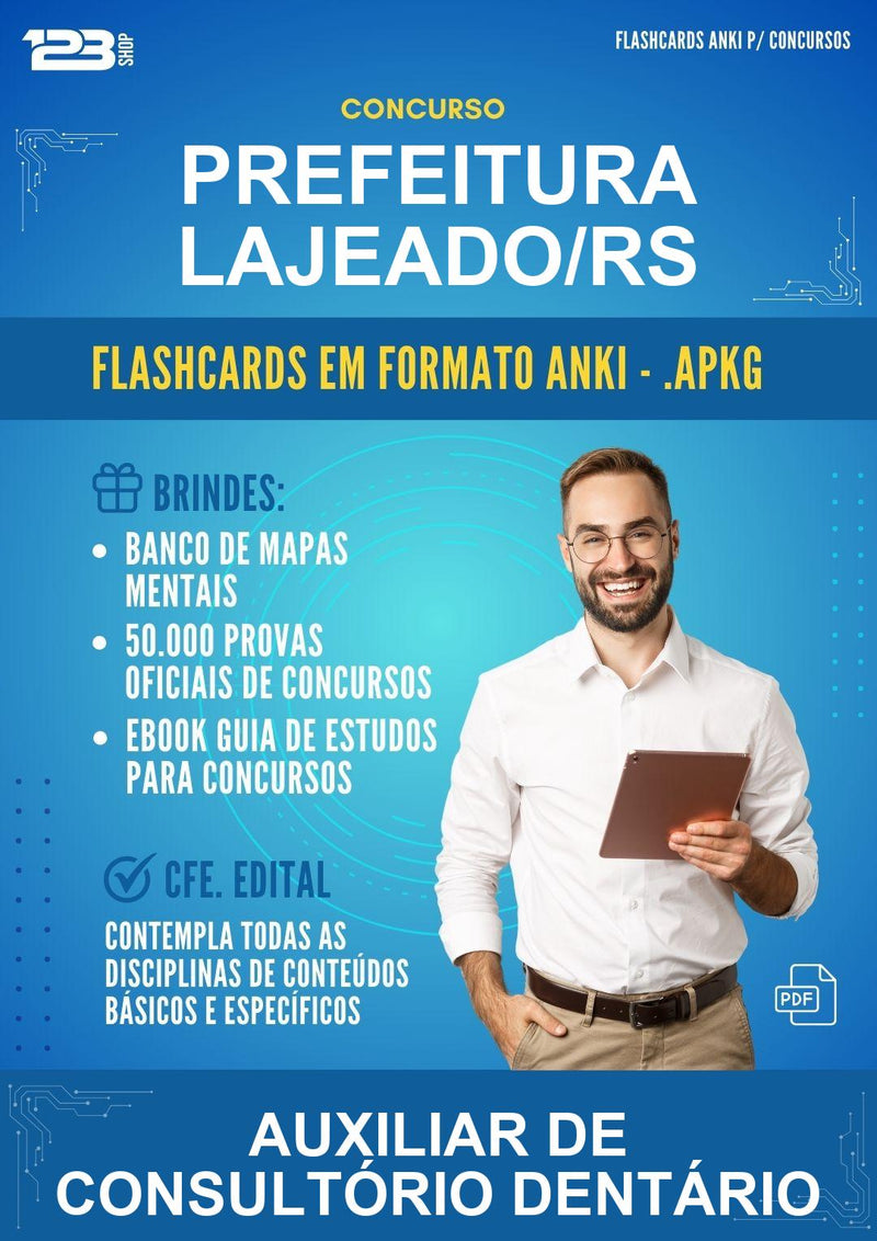 Flashcards Anki para o Concurso Prefeitura Lajeado/RS para Auxiliar de Consultório Dentário - 1.500 Flashcards