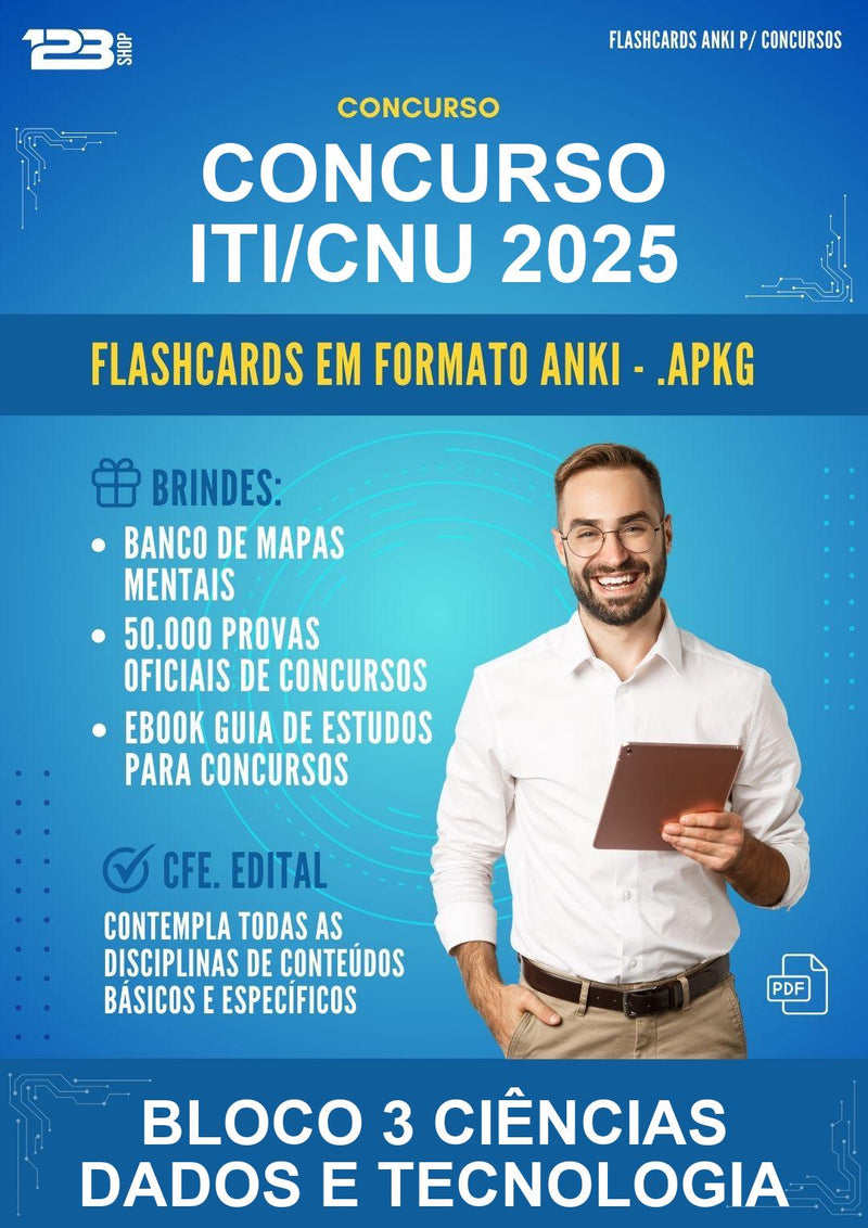 Flashcards Anki para o Concurso Iti/CNU 2025 para Bloco 3 Ciências Dados E Tecnologia - 1.500 Flashcards