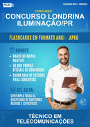 Flashcards Anki para o Concurso Londrina Iluminação/PR para Técnico Em Telecomunicações - 1.500 Flashcards